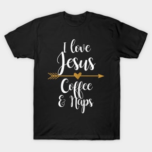 I Love Jesus Coffee And Naps T-Shirt